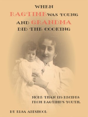 cover image of When Ragtime Was Young and Grandma Did the Cooking